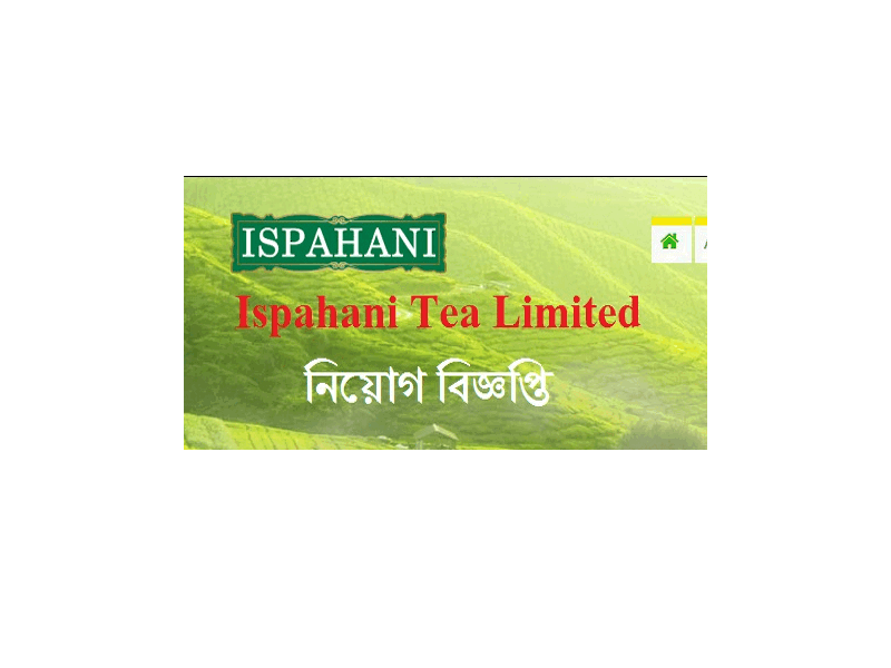 Ispahani Tea Limited Job